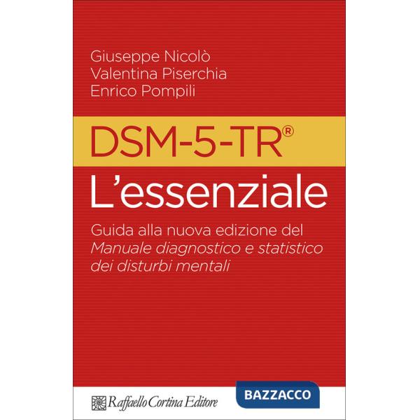 DSM-5-TR l'essenziale. Guida alla nuova edizione del Manuale diagnostico e statistico dei disturbi mentali