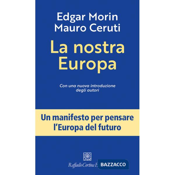 Nostra Europa. Nuova ediz. (La)
