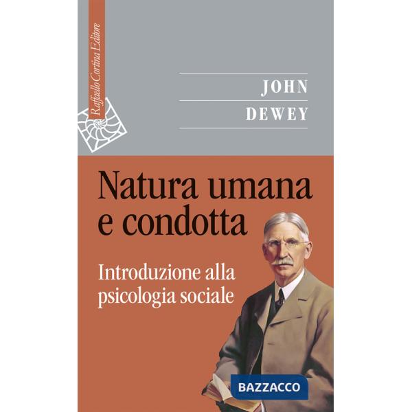 Natura umana e condotta. Introduzione alla psicologia sociale