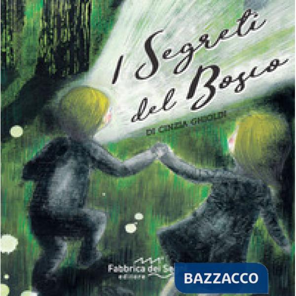 Segreti del bosco. Ediz. a colori (I)