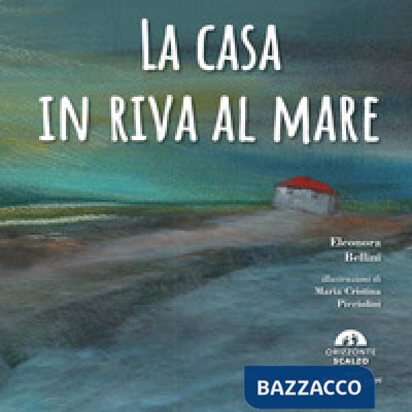 Casa in riva al mare. Nuova ediz. (La)