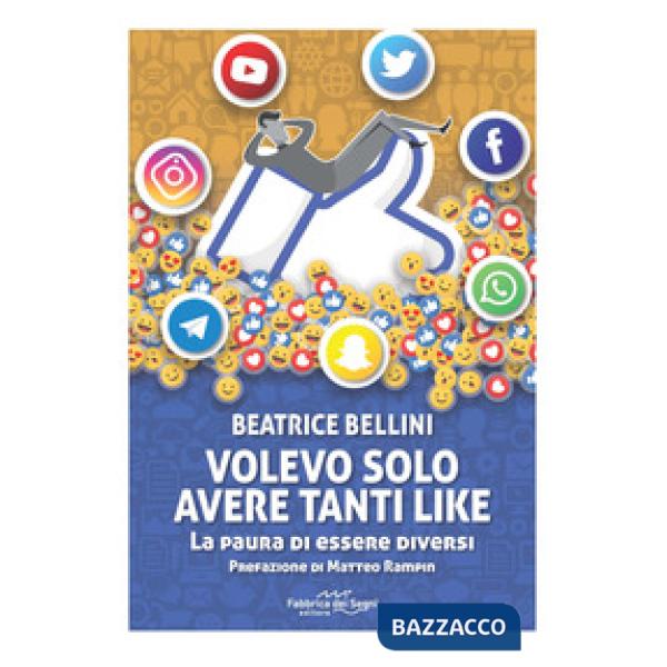 Volevo solo avere tanti like. La paura di essere diversi