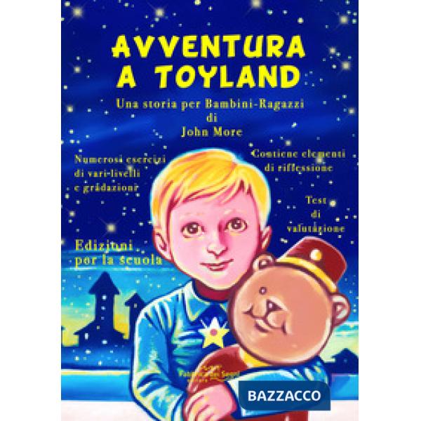 Avventura a Toyland. Una storia per bambini-ragazzi