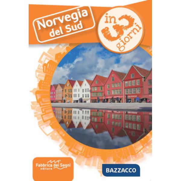 Norvegia del Sud in 3 giorni