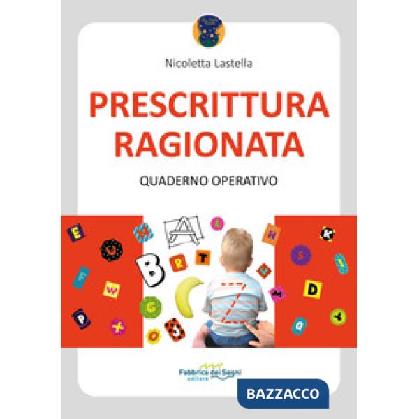 Prescrittura ragionata. Quaderno operativo. Ediz. a spirale