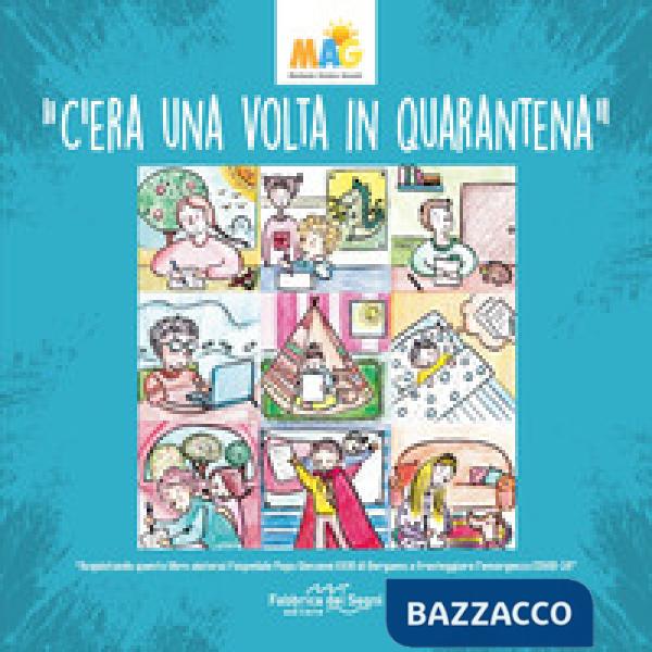 C'era una volta in quarantena. Ediz. illustrata