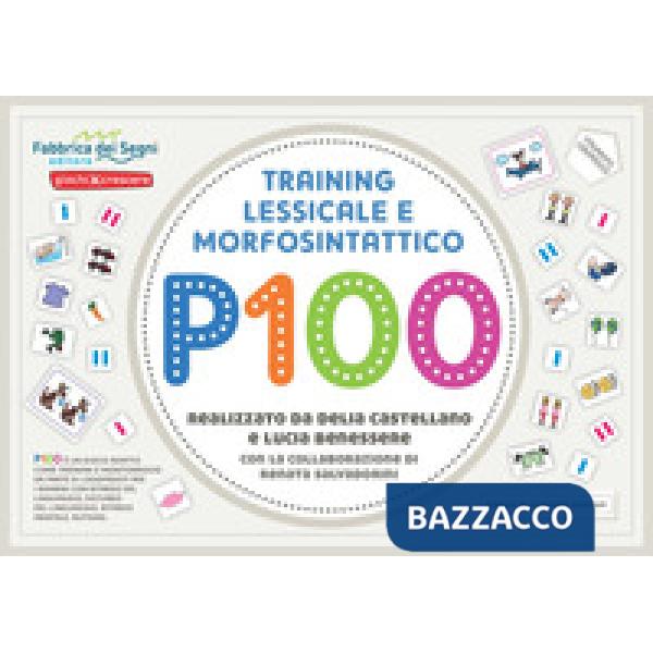 P100 training lessicale e morfosintattico. Nuova ediz.