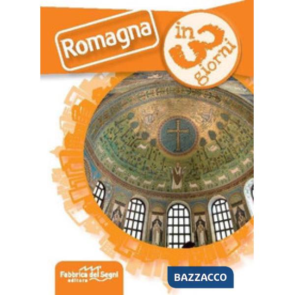 Romagna in 3 giorni