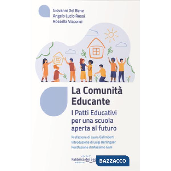 Comunità educante. I patti educativi per una scuola aperta al futuro (La)