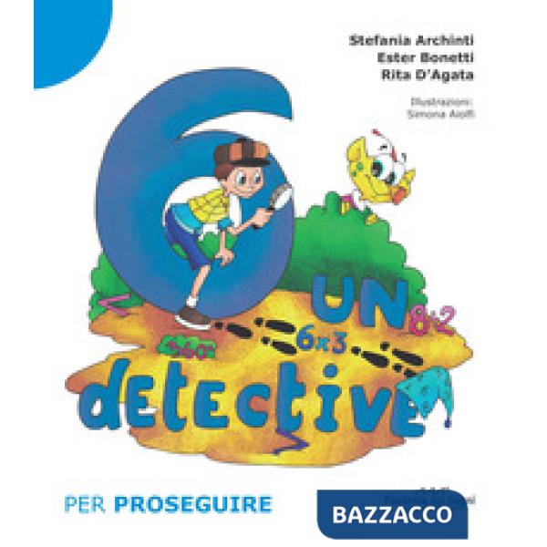 6 un detective. Per proseguire. Nuova ediz.. Vol. 2
