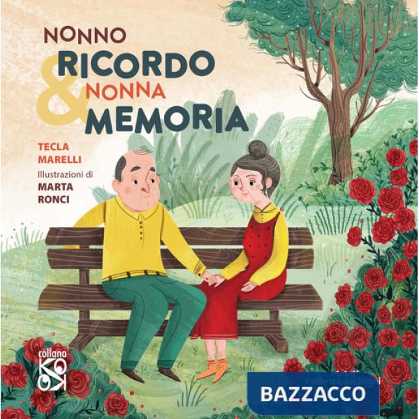 Nonno Ricordo & Nonna Memoria