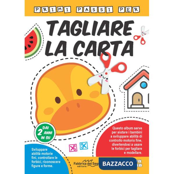 Primi passi per tagliare la carta. Ediz. a colori