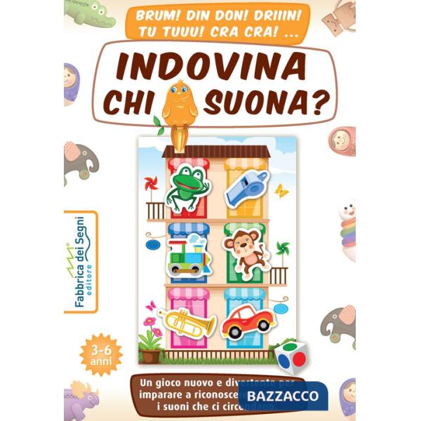 Indovina chi suona? Un gioco nuovo e divertente per imparare a riconoscere e imitare i suoni che ci circondano. Con tabellone, f