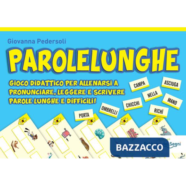 Sillabe in pista. Vol. 3: Parolelunghe. Gioco didattico per allenarsi a pronunciare, leggere e scrivere parole lunghe e difficil