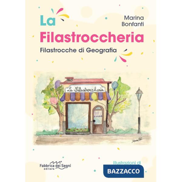 Filastroccheria. Filastrocche di geografia (La)