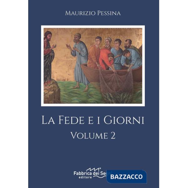 Fede e i giorni (La). Vol. 2