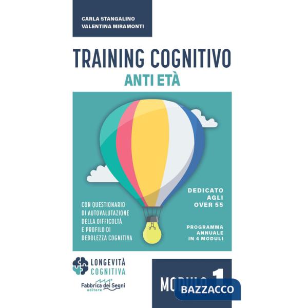 Training cognitivo anti-età. Nuova ediz.. Vol. 1