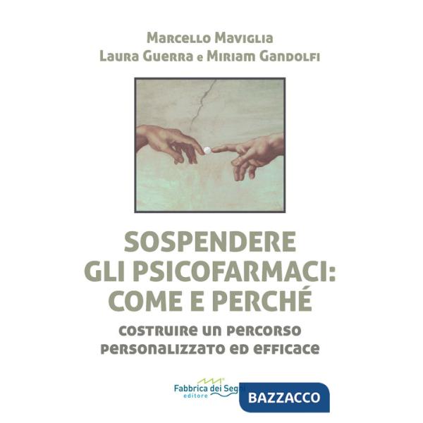 Sospendere gli psicofarmaci: come e perché? Costruire un percorso personalizzato ed efficace