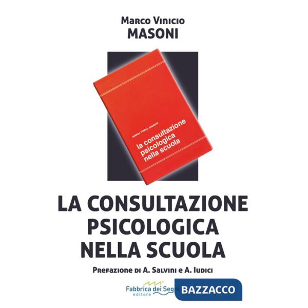 Consultazione psicologica nella scuola (La)
