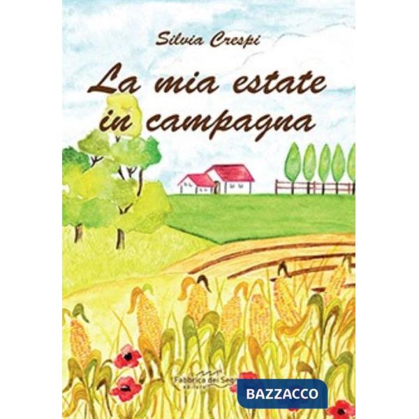 Mia estate in campagna (La)