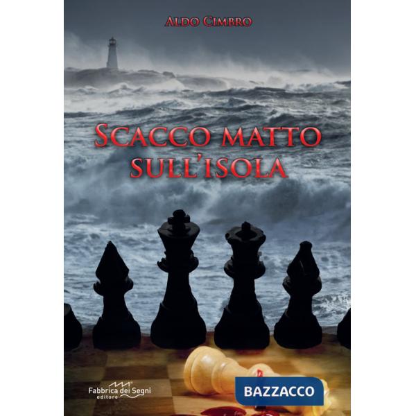 Scacco matto sull'isola