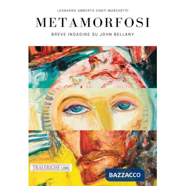 Metamorfosi. Breve indagine su John Bellany