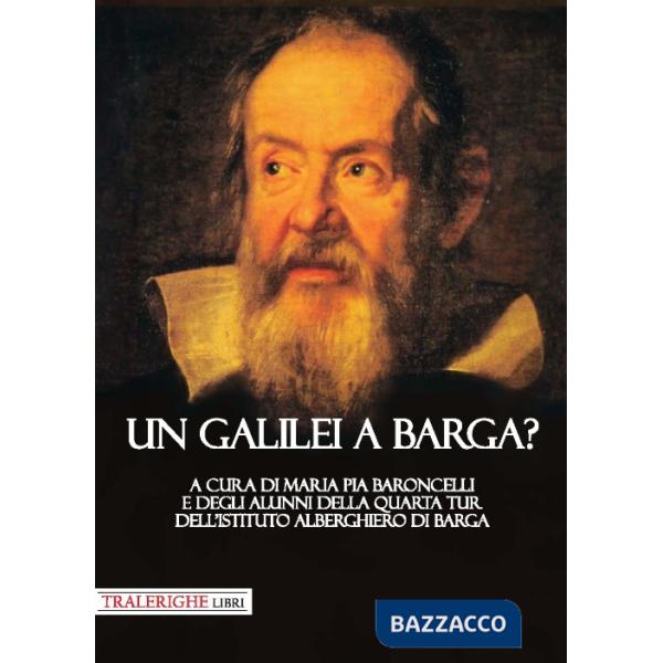 Galilei a Barga? (Un)