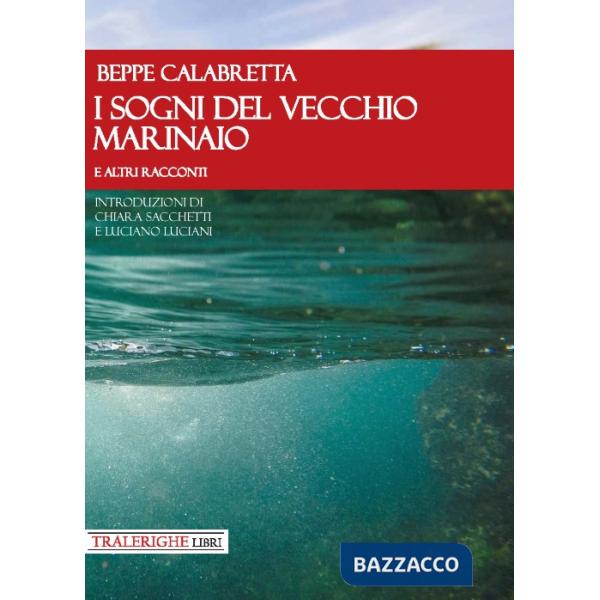 Sogni del vecchio marinaio e altri racconti (I)