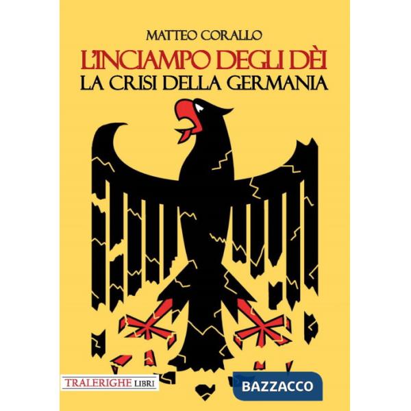 Inciampo degli dèi. La crisi della Germania (L')