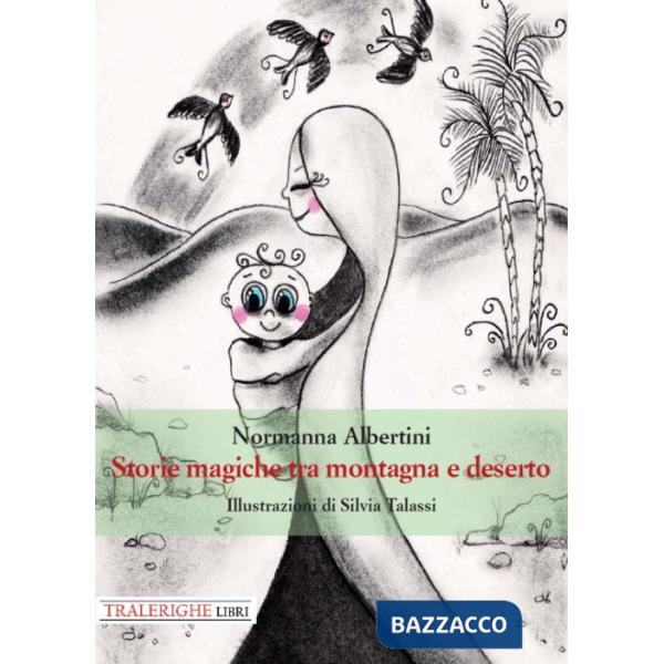 Storie magiche tra montagna e deserto