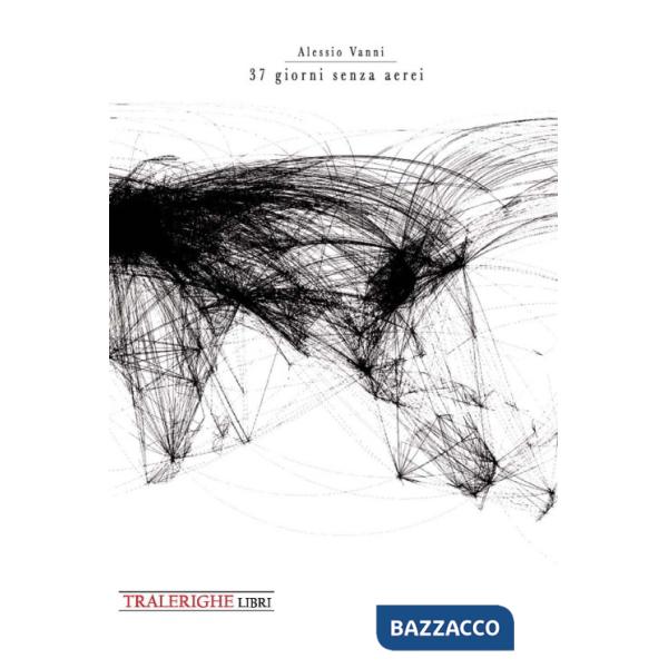 37 giorni senza aerei