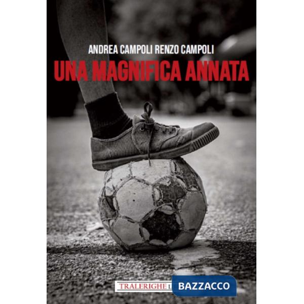 Magnifica annata (Una)