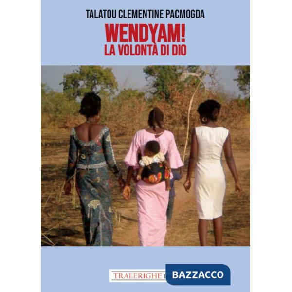 Wendyam! La volontà di Dio