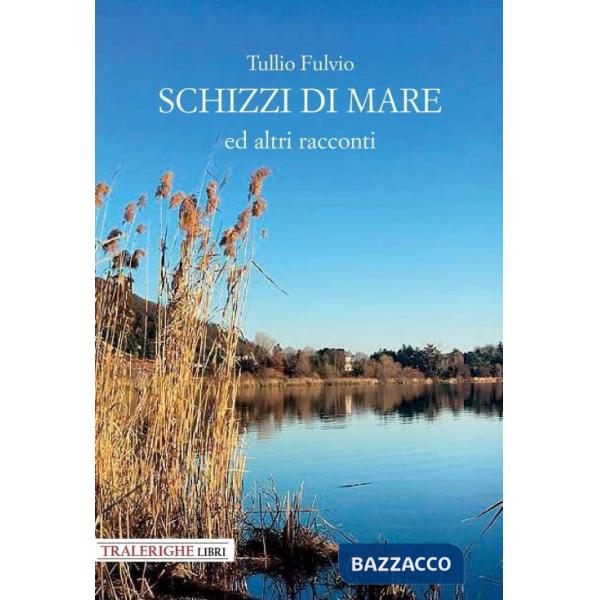 Schizzi di mare e altri racconti