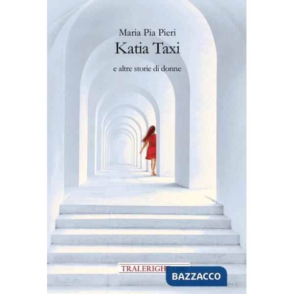 Katia Taxi e altre storie di donne