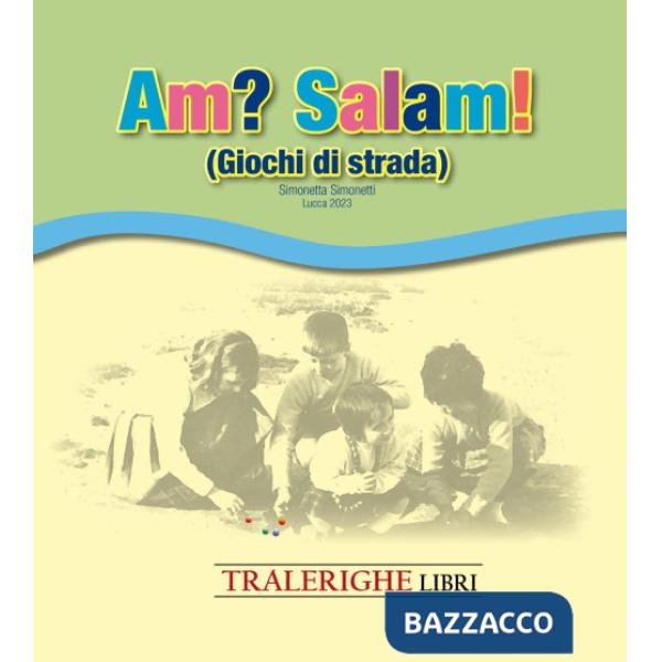 Am? Salam! Giochi di strada
