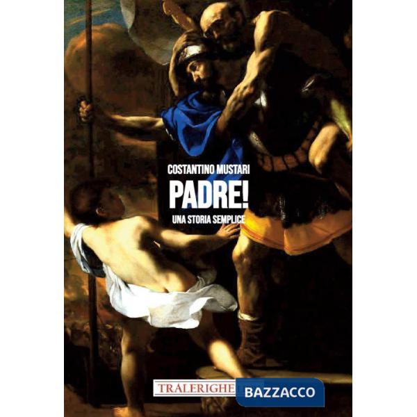 Padre! Una storia semplice