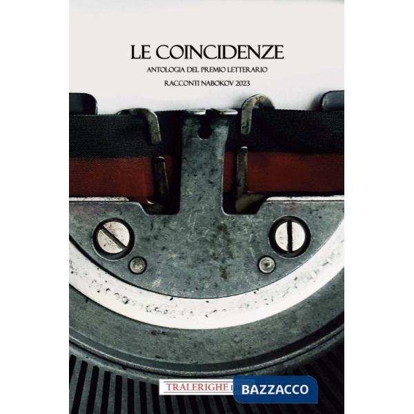 Coincidenze. Antologia del Premio letterario Nabokov 2023 (Le)