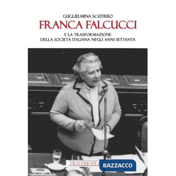 Franca Falcucci e la trasformazione della società italiana negli anni Settanta
