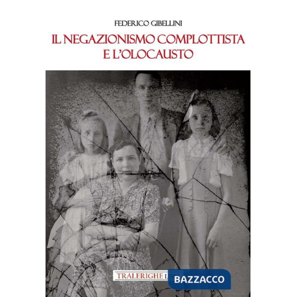 Negazionismo complottista e l'Olocausto (Il)