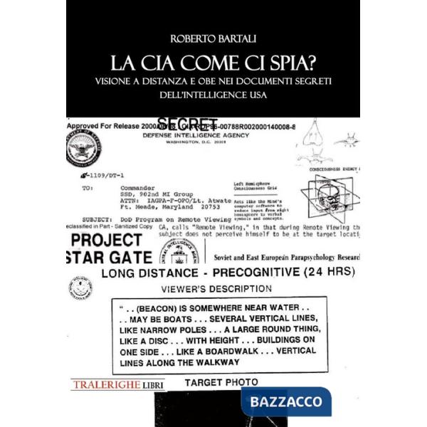 Ma la CIA come ci spia? Visione a distanza e obe nei documenti segreti dell'intelligence USA