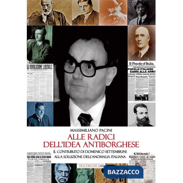 Alle radici dell'idea antiborghese. Il contributo di Domenico Settembrini alla soluzione dell'anomalia italiana