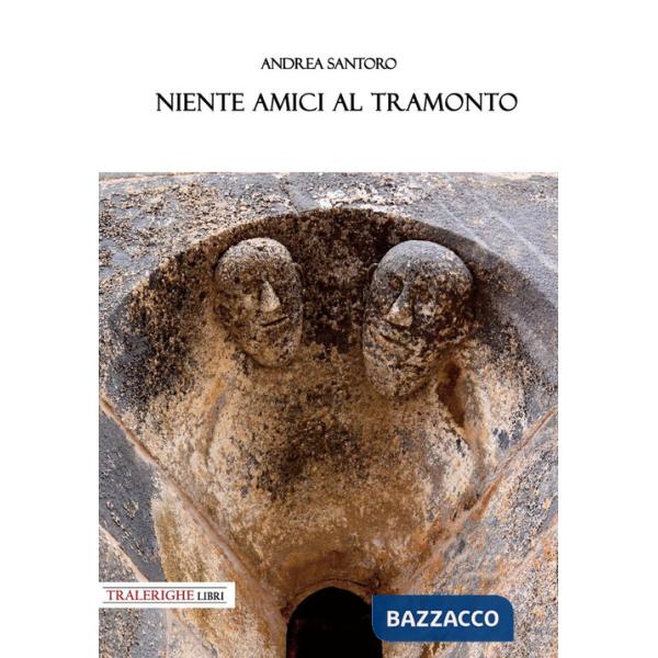 Niente amici al tramonto