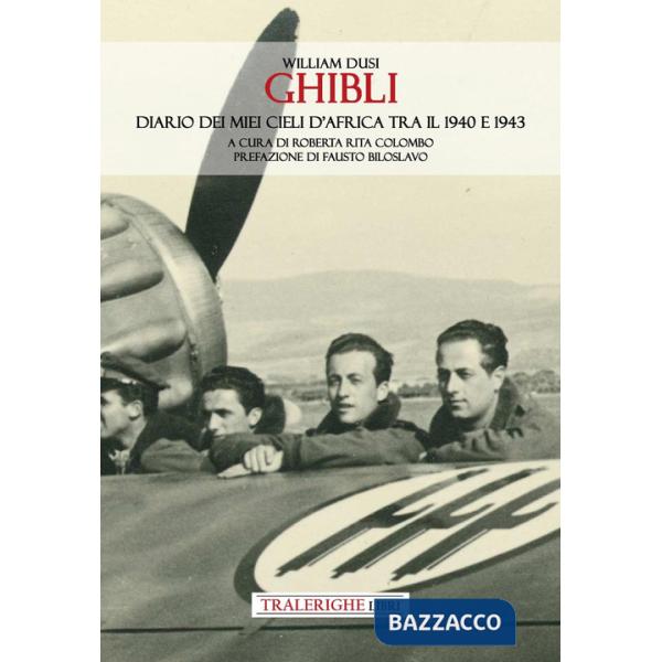 Ghibli. Diario dei miei cieli d'Africa tra il 1940 e 1943