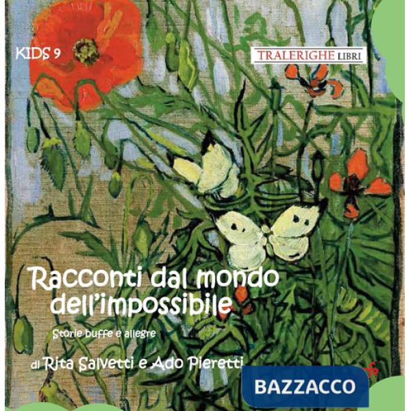 Racconti dal mondo dell'impossibile. Storie buffe e allegre