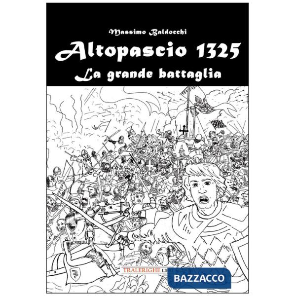 Altopascio 1325. La grande battaglia