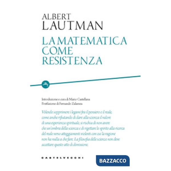 Matematica come resistenza (La)