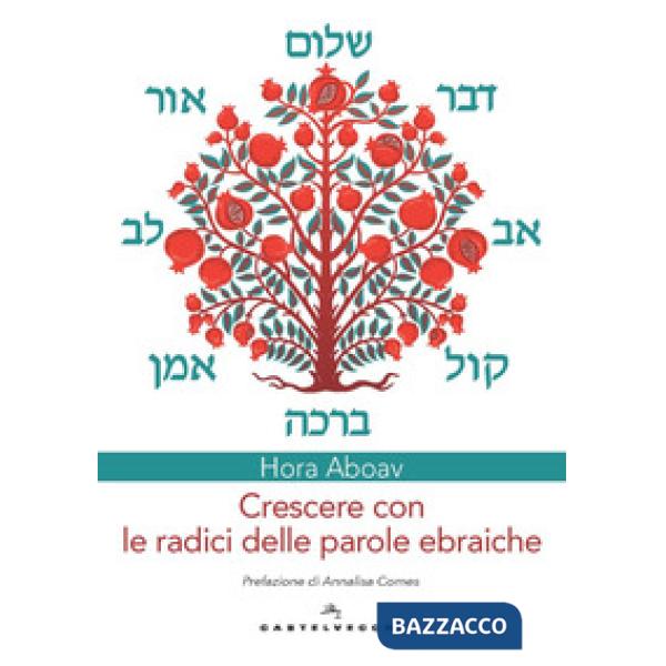 Crescere con le radici delle parole ebraiche