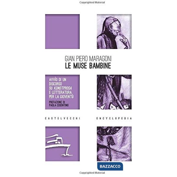 Muse bambine. Avvìo di un discorso su Kunstprosa e letteratura per la gioventù (Le)