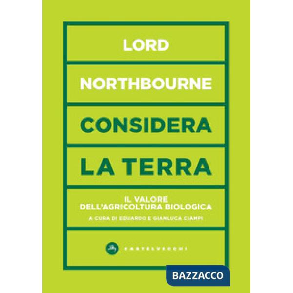 Considera la terra. Il valore dell'agricoltura biologica
